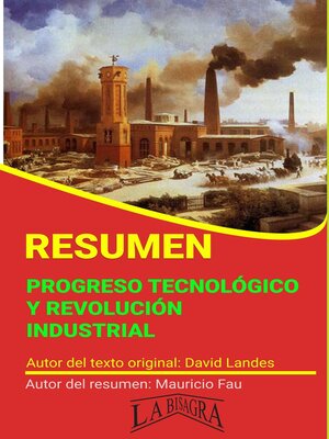 cover image of Resumen de Progreso Tecnológico y Revolución Industrial de David Landes